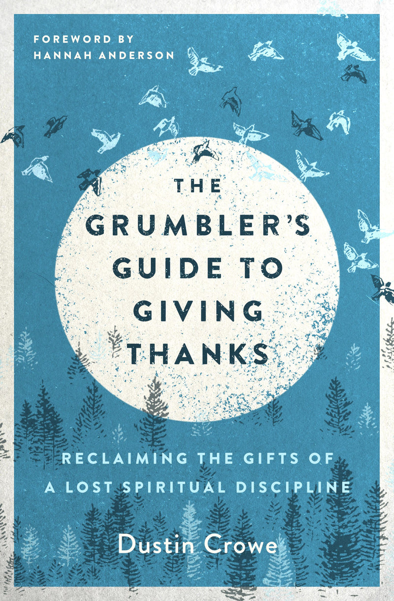 The Grumbler's Guide To Giving Thanks