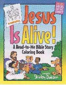 Jesus Is Alive!: Bible Story Coloring Book