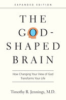 The God-Shaped Brain (Expanded Edition)