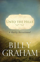 Unto The Hills: A Daily Devotional
