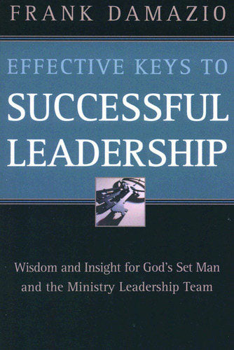 Effective Keys To Successful Leadership