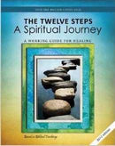 The Twelve Steps: A Spiritual Journey