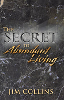 The Secret To Abundant Living