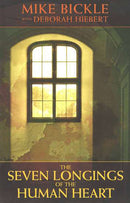 Seven Longings Of The Human Heart