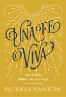 Span-A Living Faith (Una Fe Viva)