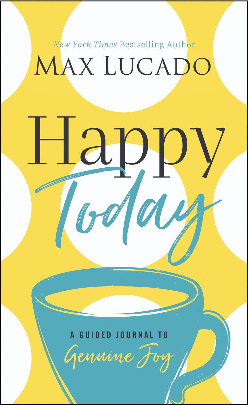 Happy Today: A Guided Journal To Genuine Joy