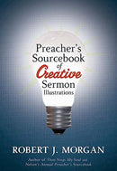 Preacher's Sourcebook For Creative Sermon Illustrations