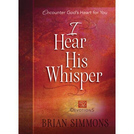 I Hear His Whisper: 52 Weekly Devotions