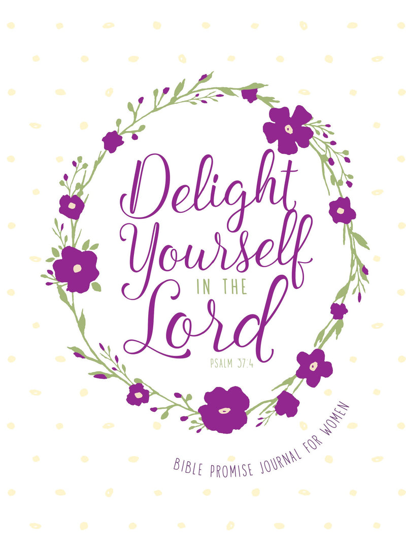 Delight Yourself In The Lord