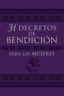 Span-31 Decrees Of Blessing For Women (31 Decretos De Bendicion Para Las Mujeres)