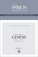 The Book of Genesis-Part 2 (The Passionate Life Bible Study Series)