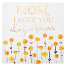 Mom, I love you always and forever