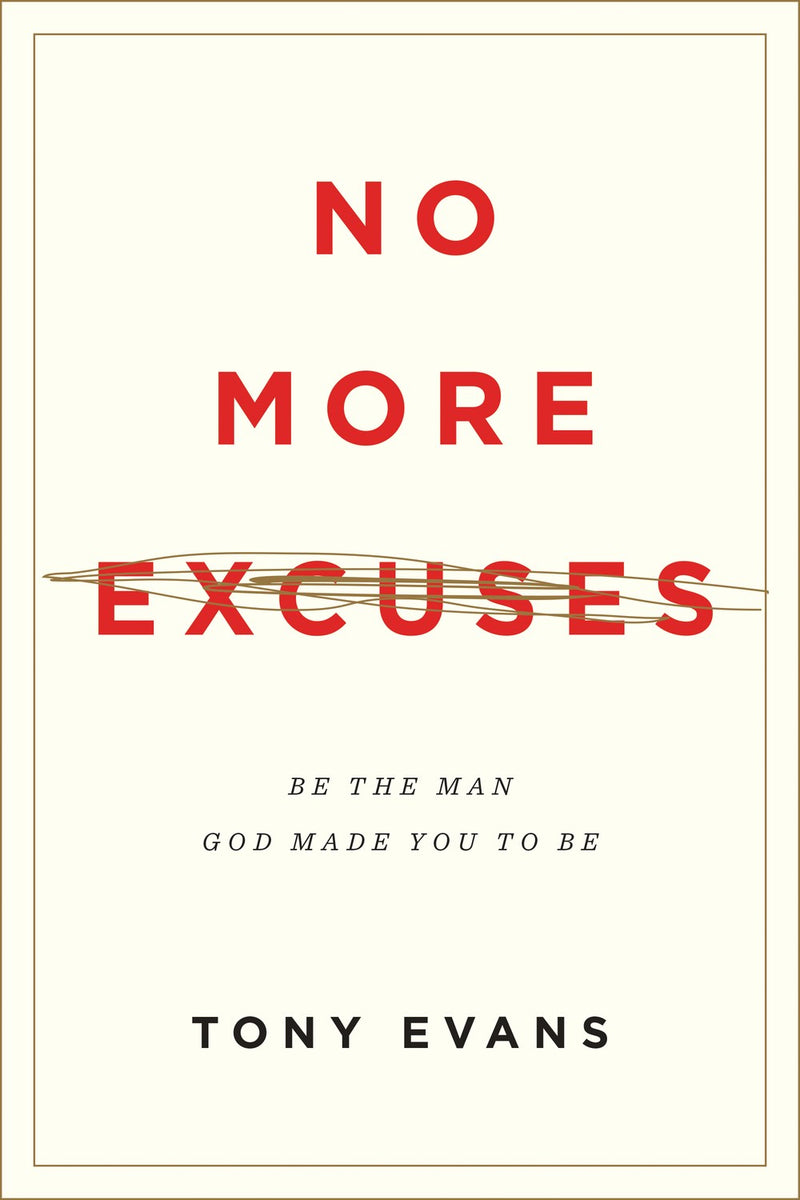 No More Excuses (Updated)