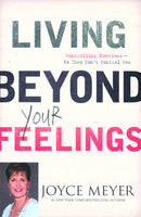 Living Beyond Your Feelings