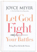 Let God Fight Your Battles: Being Peacef