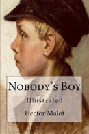 Nobody's Boy: Illustrated 