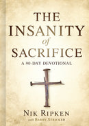The Insanity Of Sacrifice