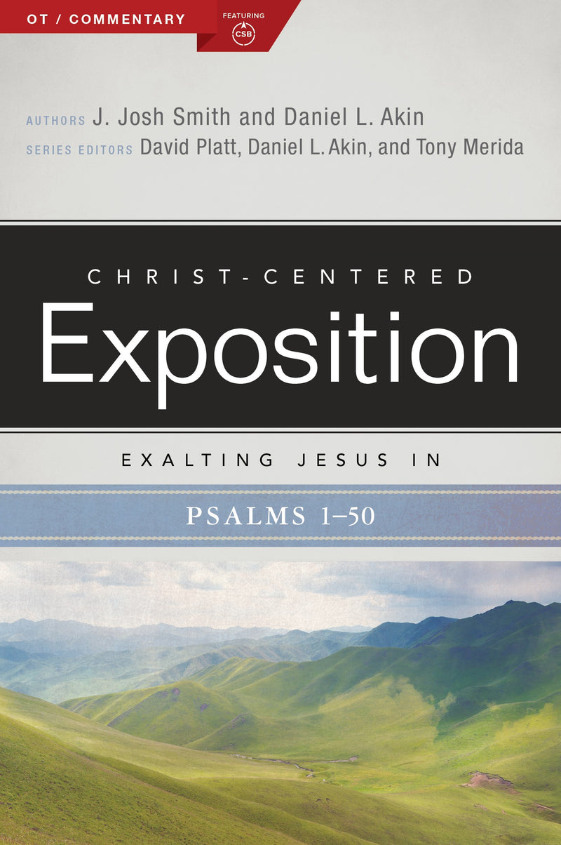 Exalting Jesus In Psalms 1-50 (Christ-Centered Exposition Commentary)