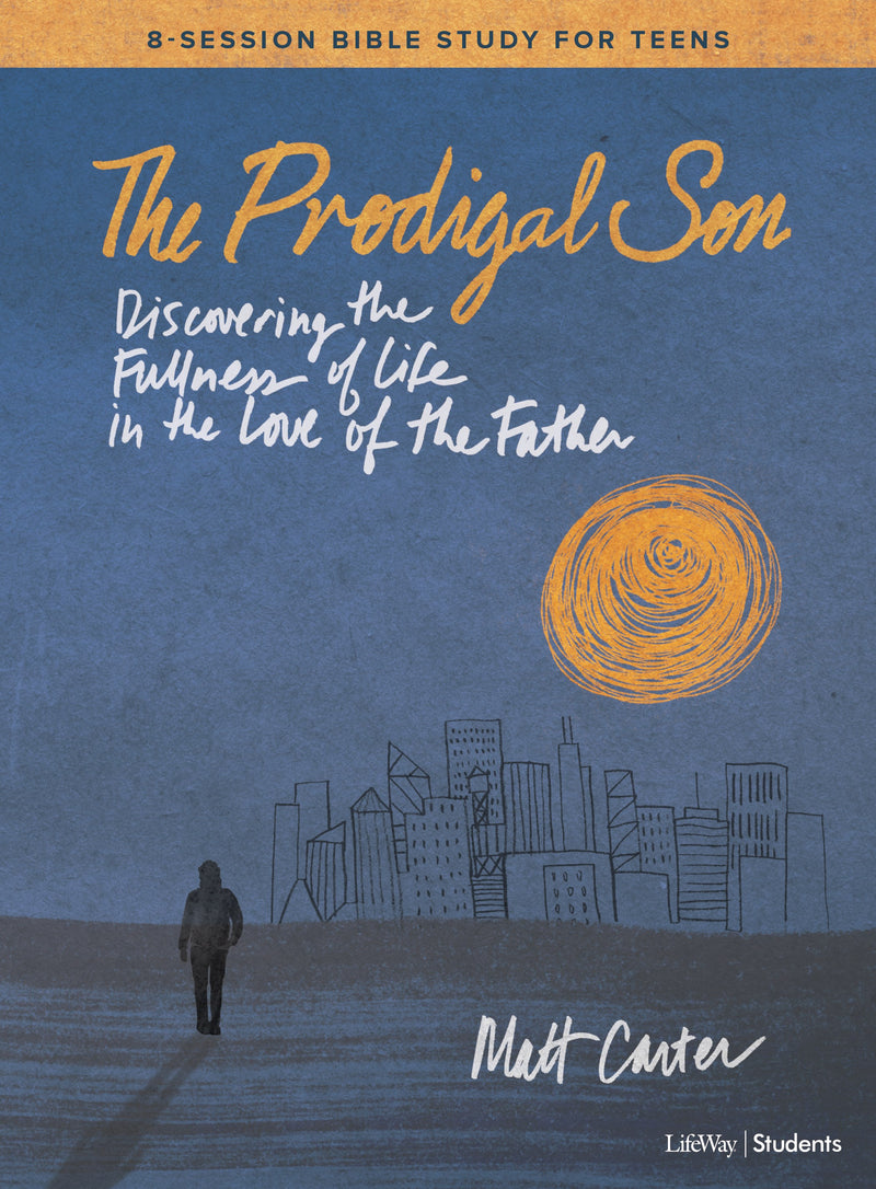 The Prodigal Son Teen Bible Study Book