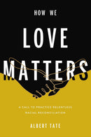 How We Love Matters