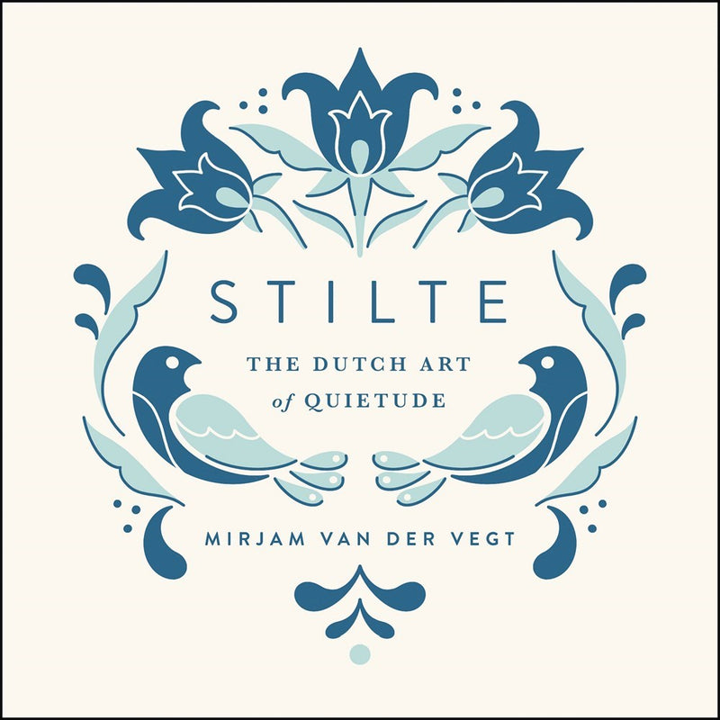 Stilte: The Dutch Art Of Quietude