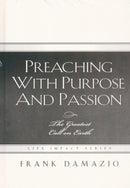 Preaching With Purpose And Passion