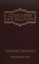 Come Away My Beloved-Classic Edition