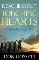 Reaching Out Touching Hearts: The Joy Of Encouraging Others