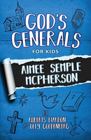 God's Generals for Kids - Volume 9: Aimee McPherson (New)
