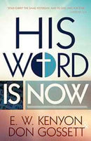 His Word Is Now