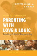 Parenting With Love And Logic (Updated & Expanded)