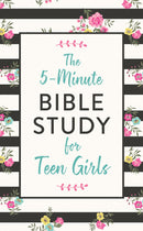 The 5-Minute Bible Study For Teen Girls