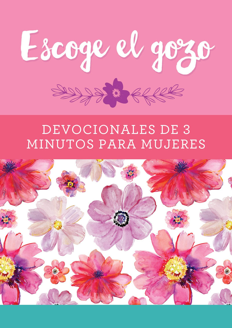 Span-Choose Joy: 3-Minute Devotions For Women (Escoge El Gozo: Devocionales De 3 Minutos Para Mujeres)