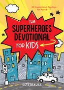 The Superheroes Devotional For Kids 