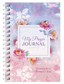My Prayer Journal: Serenity For A Woman's Soul