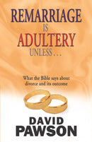 Remarriage Is Adultery Unless...