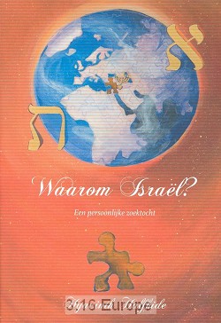 Waarom Israel? Een Persoonlijke Zoektoch